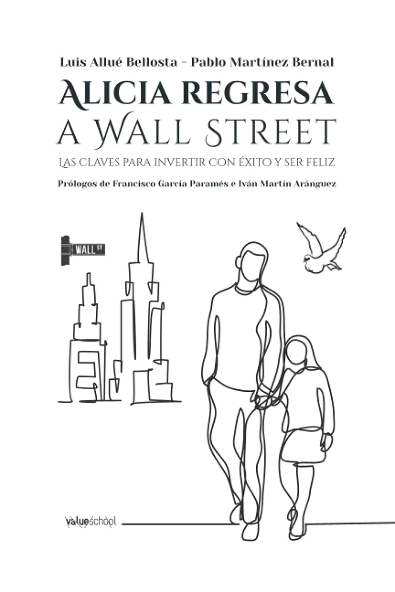 Alicia regresa a wall street de Luis Allue Bellosta