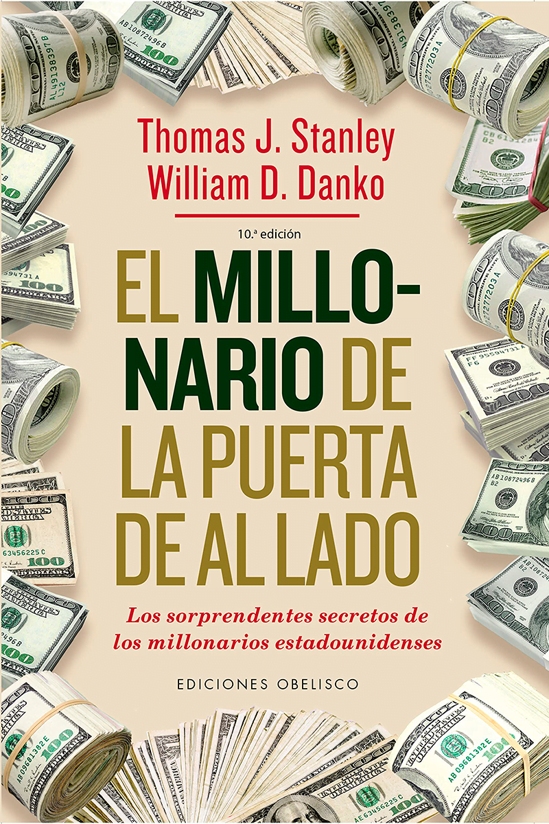 el millonario de la puerta de al lado de Thomas J. Stanley y William D. Danko