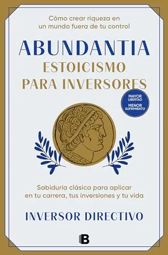 Portada de «Abundantia. Estoicismo para inversores», de Inversor Directivo
