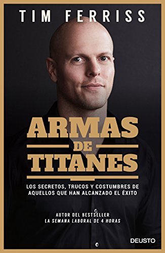 Portada de «Armas de titanes», de Tim Ferriss