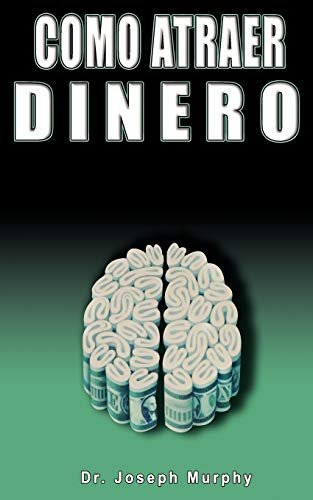 Portada de «Cómo atraer dinero», de Joseph Murphy
