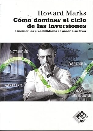 Portada de «Cómo dominar el ciclo de las inversiones», de Howard Marks