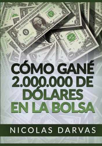 Portada de «Cómo gané 2.000.000 de dólares en la Bolsa», de Nicolas Darvas
