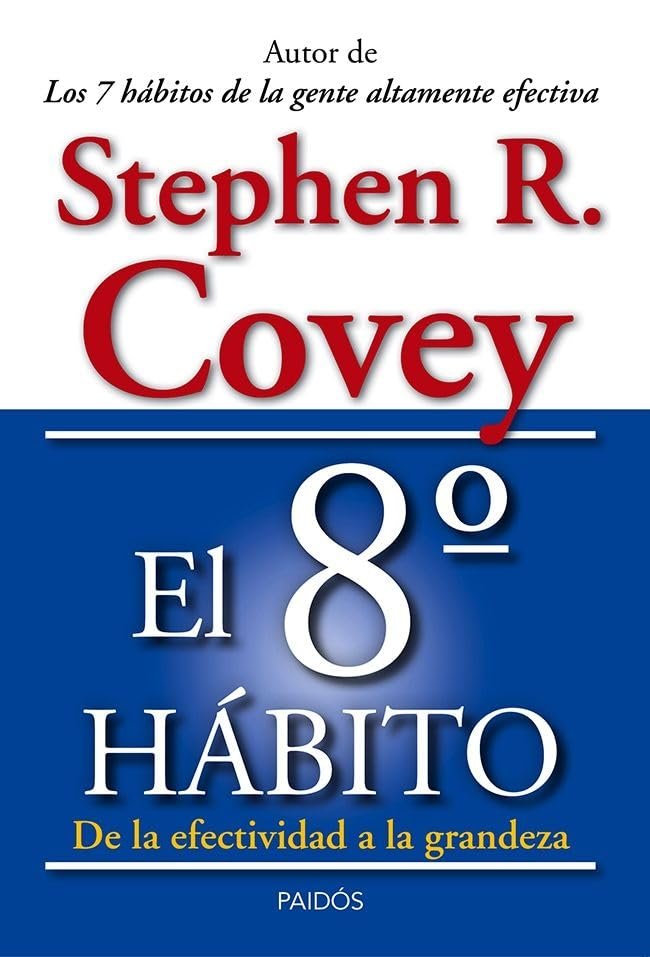 Portada de «El 8º hábito», de Stephen R. Covey