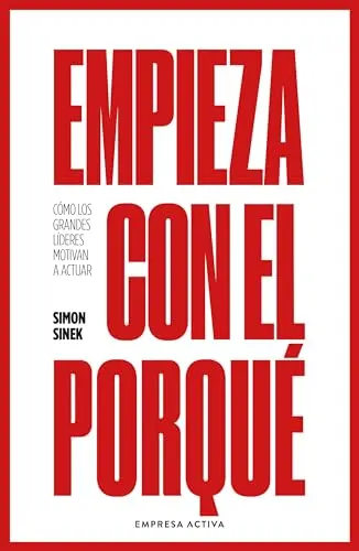 Portada de «Empieza con el porqué», de Simon Sinek