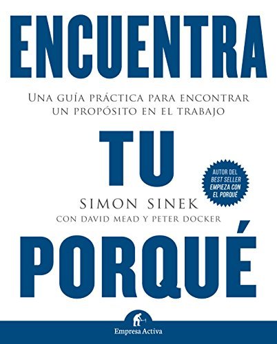 Portada de «Encuentra tu porqué», de Simon Sinek