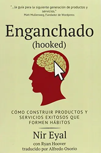Portada de «Enganchado (Hooked)», de Nir Eyal