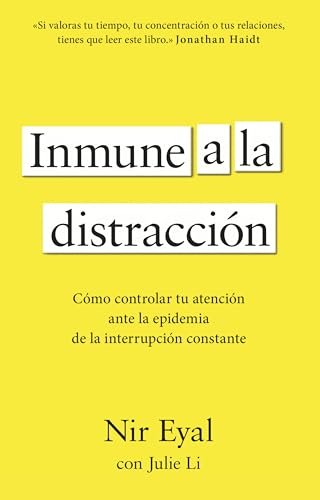 Portada de «Inmune a la distracción», de Nir Eyal
