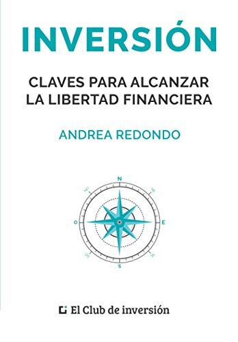 Portada de «Inversión: Claves para alcanzar la libertad financiera», de Andrea Redondo