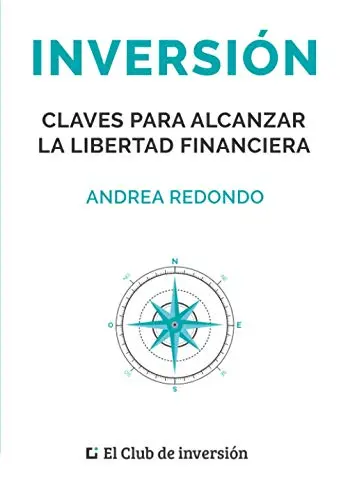Portada de «Inversión: Claves para alcanzar la libertad financiera», de Andrea Redondo