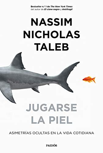 Portada de «Jugarse la piel», de Nassim Nicholas Taleb