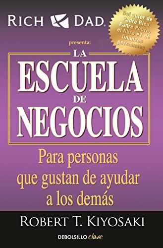 Portada de «La escuela de negocios», de Robert Kiyosaki