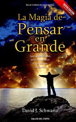 Portada de «La magia de pensar en grande», de David J. Schwartz