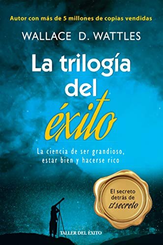 Portada de «La trilogía del éxito», de Wallace D. Wattles