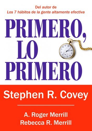 Portada de «Primero, lo primero», de Stephen R. Covey