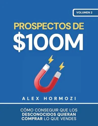 Portada de «Prospectos de $100M», de Alex Hormozi