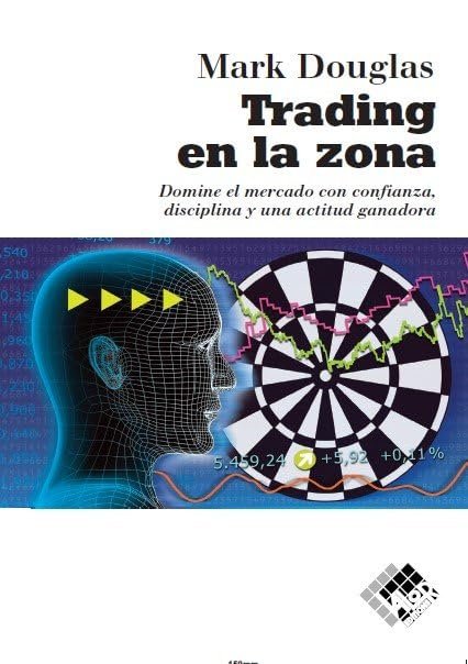 Portada de «Trading en la zona», de Mark Douglas