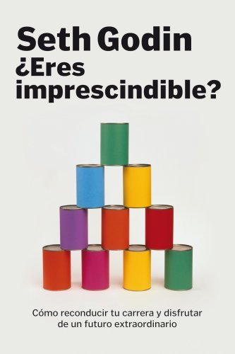 Portada de «¿Eres imprescindible?», de Seth Godin